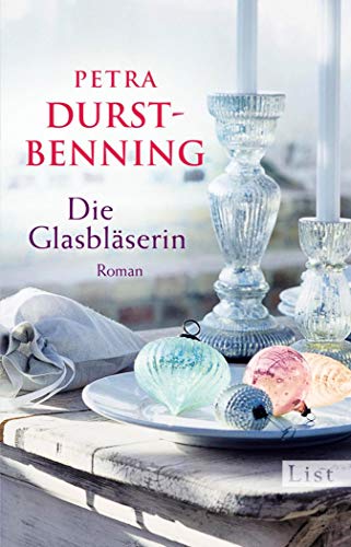 Die Glasbläserin von Petra Durst-Benning