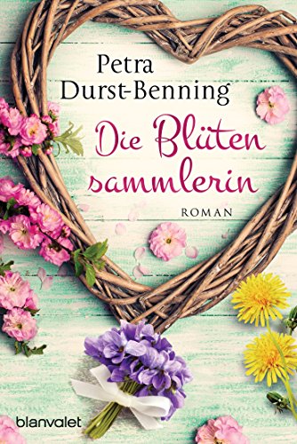 Die Blütensammlerin von Petra Durst-Benning