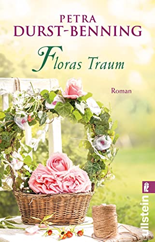 Petra Durst-Benning: Das Blumenorakel / Floras Traum