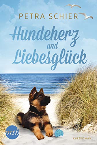 Petra Schier: Hundeherz und Liebesglück
