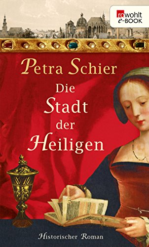 Petra Schier: Die Stadt der Heiligen