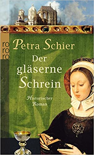 Der gläserne Schrein von Petra Schier