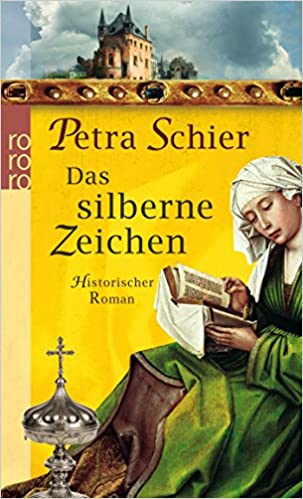 Das silberne Zeichen von Petra Schier