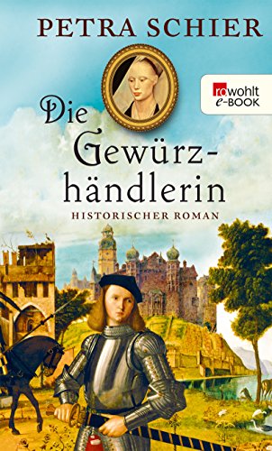 Die Gewürzhändlerin von Petra Schier