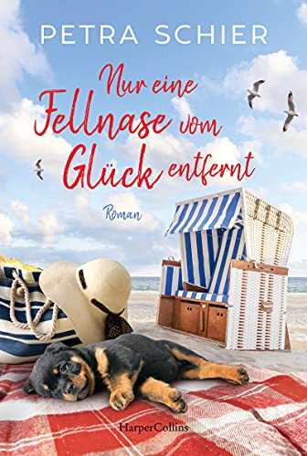 Nur eine Fellnase vom Glück entfernt von Petra Schier