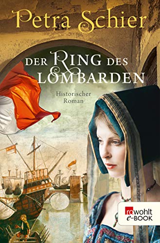 Der Ring des Lombarden von Petra Schier
