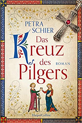 Das Kreuz des Pilgers von Petra Schier