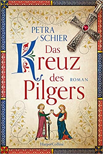 Das Kreuz des Pilgers von Petra Schier