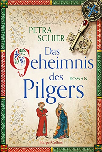 Das Geheimnis des Pilgers von Petra Schier