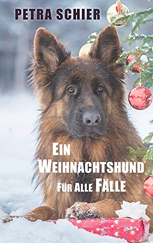 Ein Weihnachtshund für alle Fälle von Petra Schier