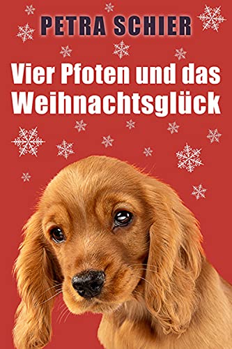 Vier Pfoten und das Weihnachtsglück von Petra Schier