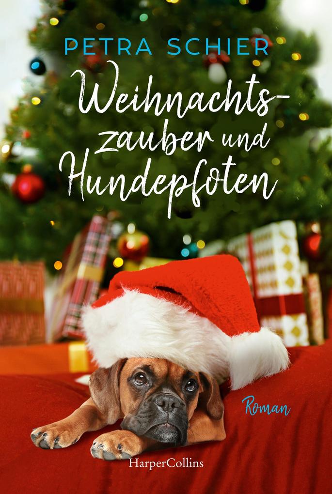 Weihnachtszauber und Hundepfoten von Petra Schier