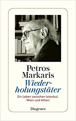 Wiederholungstäter von Petros Markaris