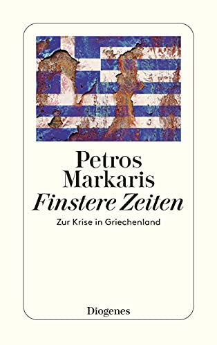 Finstere Zeiten von Petros Markaris