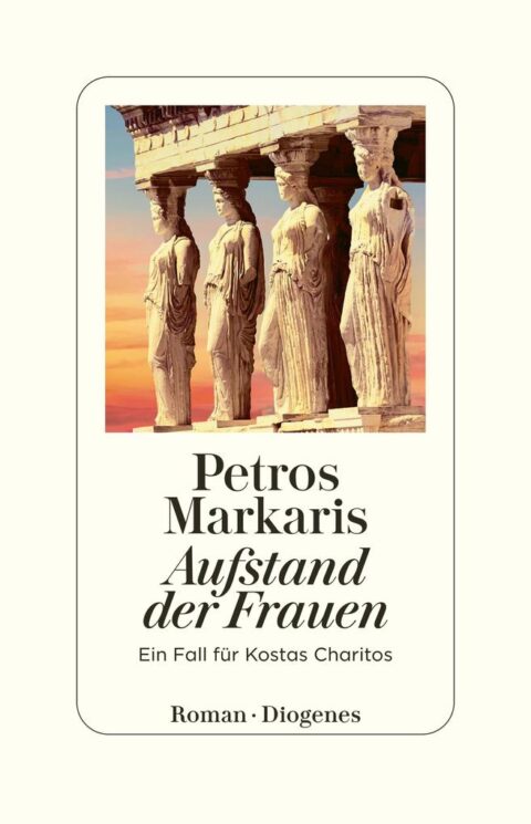 Petros Markaris: Aufstand der Frauen Aufstand der Frauen von Petros Markaris