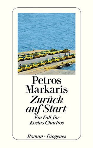 Zurück auf Start von Petros Markaris