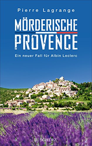 Pierre Lagrange: Mörderische Provence