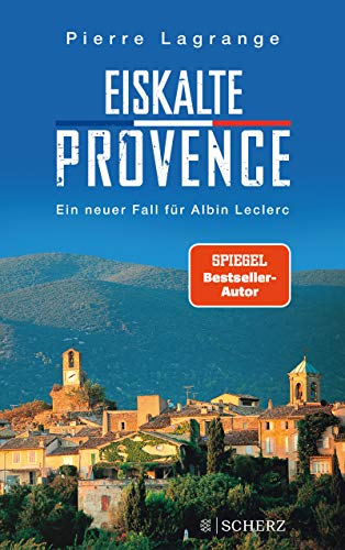 Eiskalte Provence von Pierre Lagrange