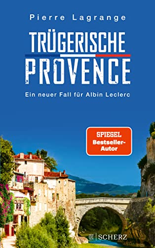 Trügerische Provence von Pierre Lagrange