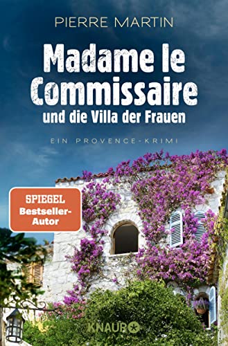 Madame le Commissaire und die Villa der Frauen von Pierre Martin