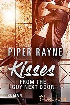 Piper Rayne: Kisses from the Guy next Door