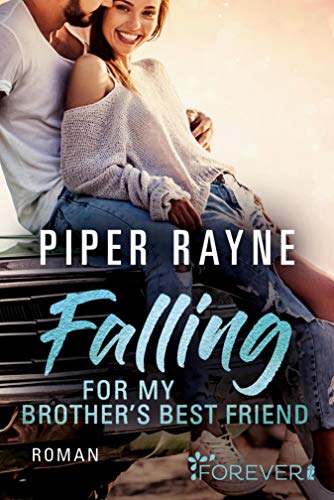 Falling for my Brother’s Best Friend von Piper Rayne