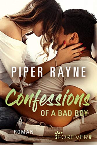 Piper Rayne: Confessions of a Bad Boy Confessions of a Bad Boy von Piper Rayne