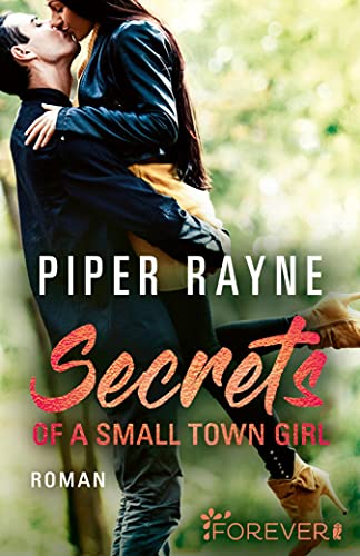 Secrets of a Small Town Girl von Piper Rayne