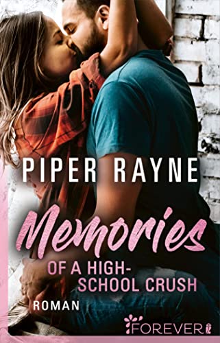 Memories of a Highschool Crush von Piper Rayne