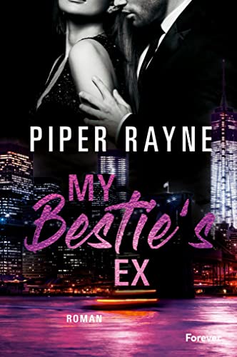 My Bestie's Ex von Piper Rayne