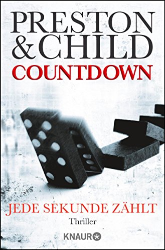Countdown - Jede Sekunde zählt von Douglas Preston & Lincoln Child