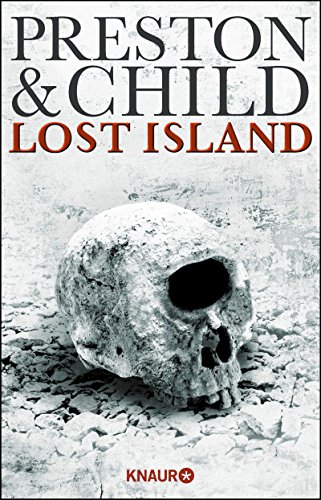 Lost Island: Expedition in den Tod von Douglas Preston & Lincoln Child