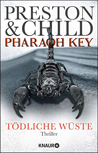 Pharaoh Key - Tödliche Wüste von Douglas Preston & Lincoln Child