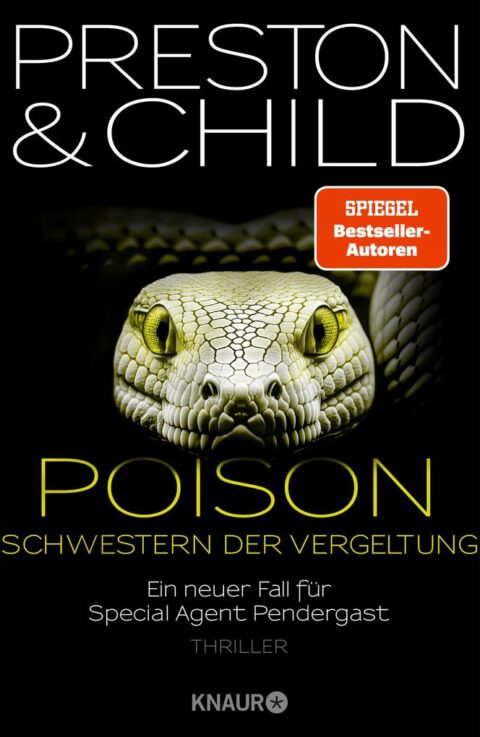 Douglas Preston & Lincoln Child: Poison - Schwestern der Vergeltung Poison - Schwestern der Vergeltung von Douglas Preston & Lincoln Child