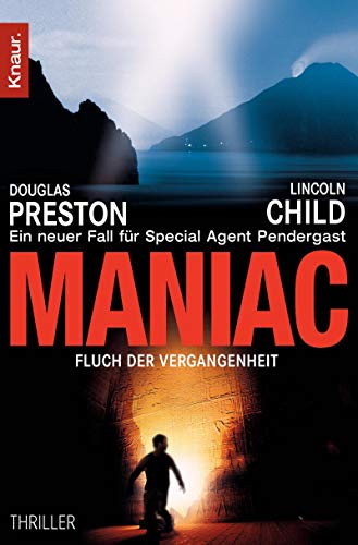 Maniac - Fluch der Vergangenheit von Douglas Preston & Lincoln Child