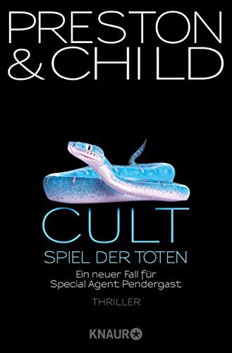 Cult - Spiel der Toten von Douglas Preston & Lincoln Child