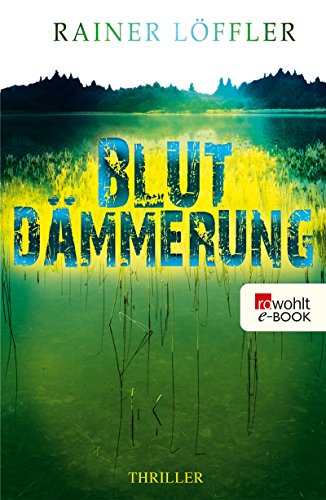 Blutdämmerung von Rainer Löffler