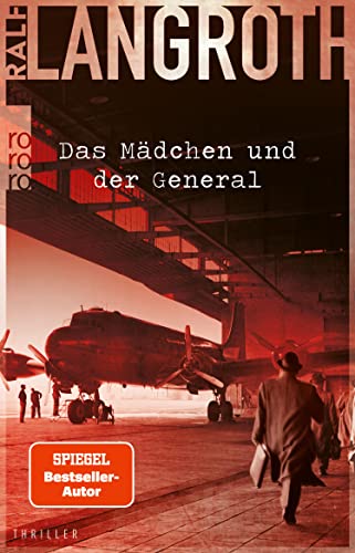 Das Mädchen und der General von Ralf Langroth