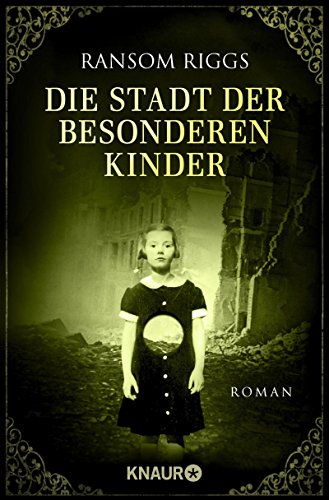 Die Stadt der besonderen Kinder von Ransom Riggs