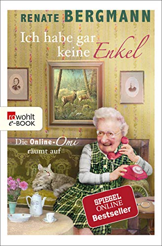 Ich habe gar keine Enkel von Renate Bergmann