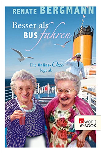 Besser als Bus fahren von Renate Bergmann