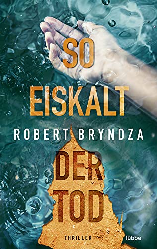 So eiskalt der Tod von Robert Bryndza
