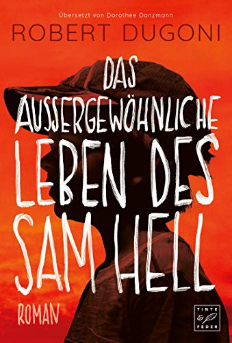 Das außergewöhnliche Leben des Sam Hell von Robert Dugoni