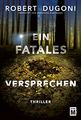 Ein fatales Versprechen von Robert Dugoni