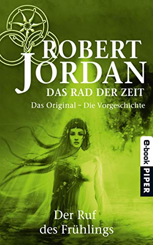 Robert Jordan: Der Ruf des Frühlings Der Ruf des Frühlings von Robert Jordan