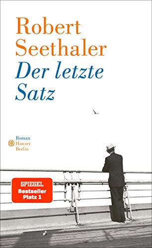 Der letzte Satz von Robert Seethaler
