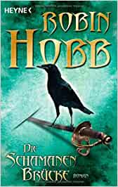 Die Schamanenbrücke von Robin Hobb