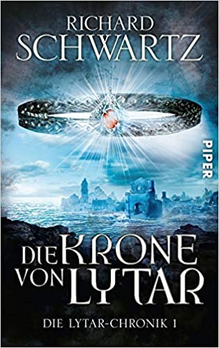 Die Krone von Lytar von Richard Schwartz