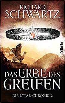 Das Erbe des Greifen von Richard Schwartz