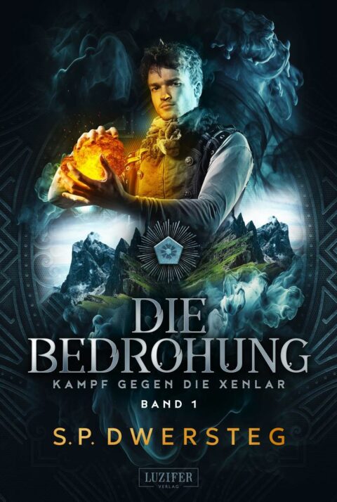 Die Bedrohung von S. P. Dwersteg